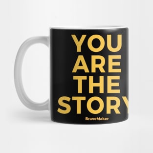 You Are the Story (Original edition) Mug